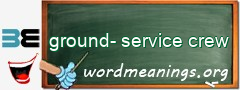 WordMeaning blackboard for ground-service crew